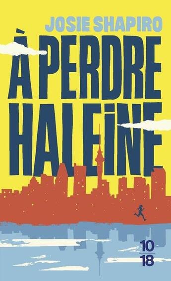 Couverture du livre « A perdre haleine » de Josie Shapiro aux éditions 10/18