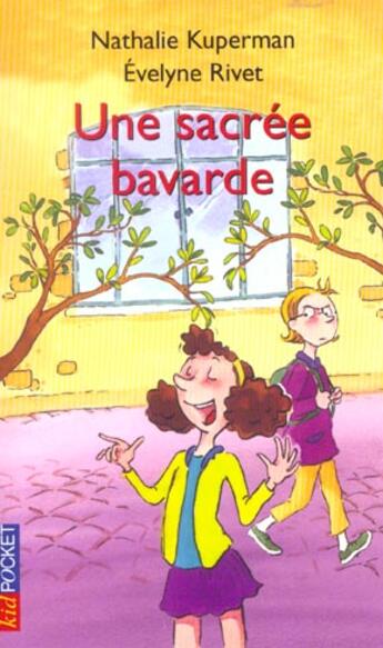 Couverture du livre « Une Sacree Bavarde » de Nathalie Kuperman et Evelyne Rivet aux éditions Pocket Jeunesse