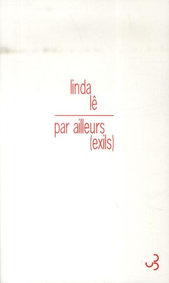 Couverture du livre « Par ailleurs, exils » de Linda Le aux éditions Christian Bourgois