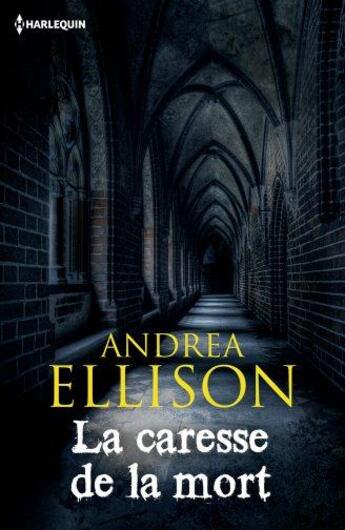 Couverture du livre « La caresse de la mort » de Andrea Ellison aux éditions Harlequin