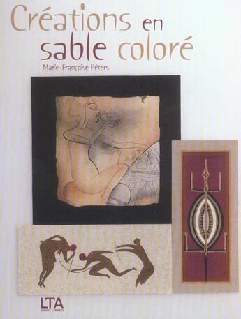 Couverture du livre « Creation En Sable Colore » de Peters aux éditions Le Temps Apprivoise