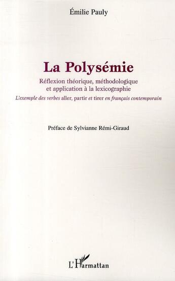 Couverture du livre « La polysémie ; réflexion théorique, méthodologie et application à la lexicographie ; l'exemple des verbes 