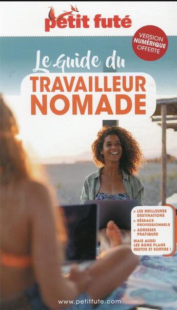 Couverture du livre « GUIDE PETIT FUTE ; THEMATIQUES : le guide du travailleur nomade (édition 2021) » de Collectif Petit Fute aux éditions Le Petit Fute