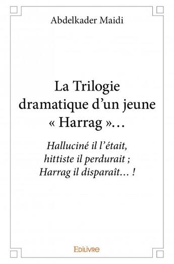 Couverture du livre « La trilogie dramatique d'un jeune 