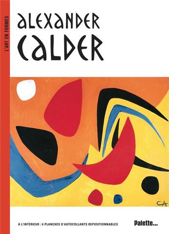 Couverture du livre « Alexander Calder » de Sylvie Delpech et Caroline Leclerc aux éditions Palette