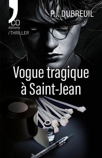 Couverture du livre « Vogue tragique à Saint-Jean » de Paul Dubreuil aux éditions N'co éditions