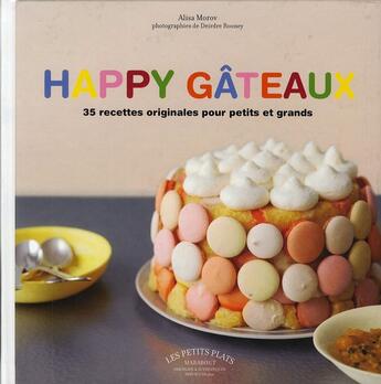 Couverture du livre « Happy gâteaux » de Jose Marechal aux éditions Marabout