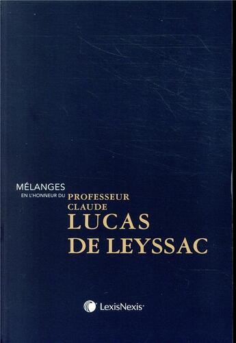 Couverture du livre « Melanges en l honneur de claude lucas de leyssac » de  aux éditions Lexisnexis