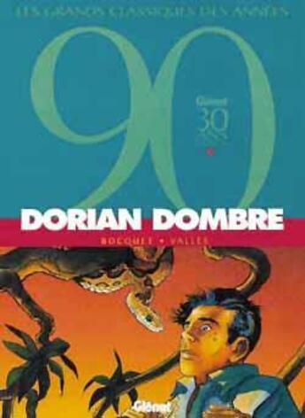 Couverture du livre « Dorian Dombre ; intégrale Tome 1 à Tome 3 » de Francis Valles et Bocquet aux éditions Glenat