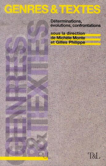 Couverture du livre « Genres et textes » de Gilles Philippe et Michele Monte aux éditions Pu De Lyon