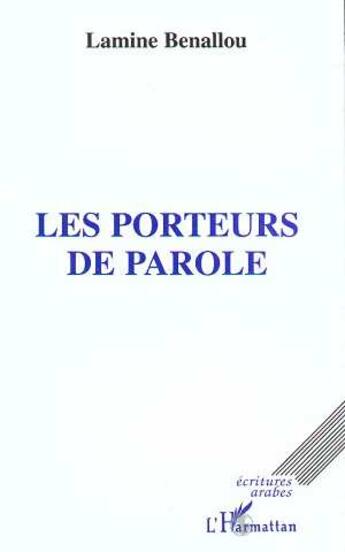 Couverture du livre « Les porteurs de parole » de Lamine Benallou aux éditions L'harmattan