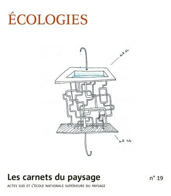 Couverture du livre « LES CARNETS DU PAYSAGE t.19 ; écologies à l'oeuvre » de  aux éditions Actes Sud