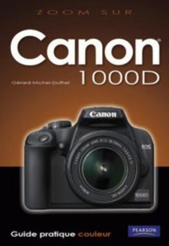 Couverture du livre « Canon 1000D » de Gerard Michel-Duthel aux éditions Pearson