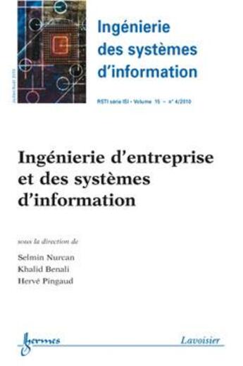 Couverture du livre « Ingenierie d'entreprise et des systemes d'information ingenierie des systemes d'informationrsti seri » de Nurcan aux éditions Hermes Science Publications