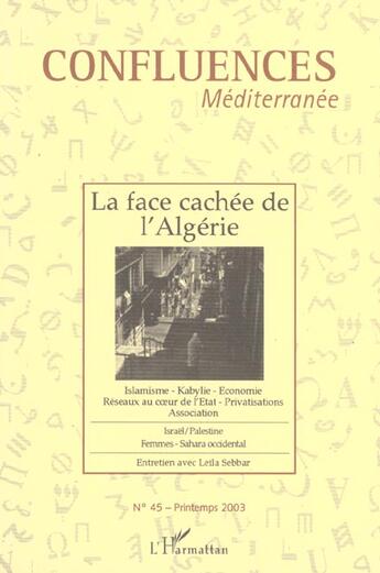 Couverture du livre « La face cachee de l'algerie - vol45 » de  aux éditions L'harmattan