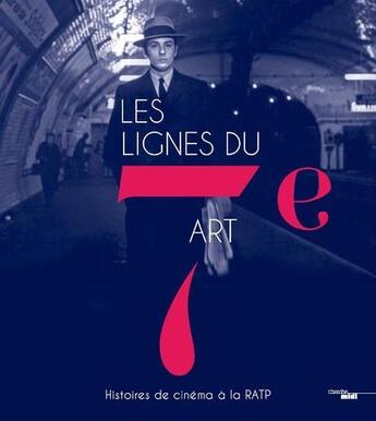 Couverture du livre « Les lignes du 7e art » de Waks Fabienne aux éditions Cherche Midi