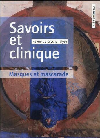 Couverture du livre « Savoirs et clinique 28 - masques et mascarade » de  aux éditions Eres