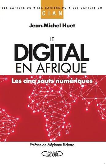 Couverture du livre « Le digital en afrique - les cinq sauts numeriques » de Huet/Richard aux éditions Michel Lafon