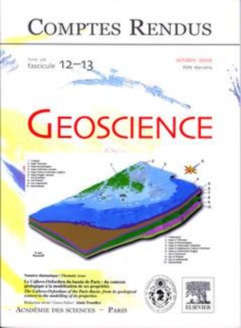 Couverture du livre « Comptes rendus academie des sciences, geoscience, t.338, fascicule 12-13, oct 2006 : le callovo-oxford » de Trouiller Alain aux éditions Elsevier