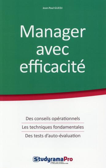 Couverture du livre « Manager avec efficacité » de Jean-Paul Guedj aux éditions Studyrama