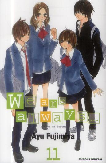 Couverture du livre « We are always... Tome 11 » de Ayu Fujimiya aux éditions Delcourt