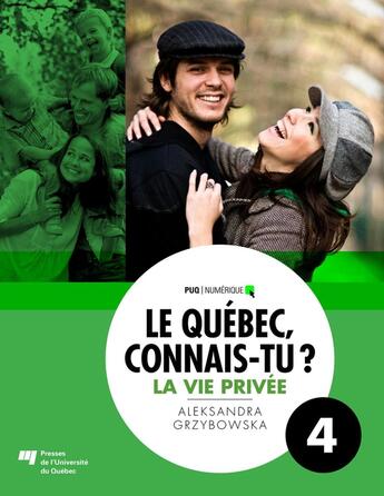 Couverture du livre « Le Québec, connais-tu ? La vie privée » de Aleksandra Grzybowska aux éditions Pu De Quebec