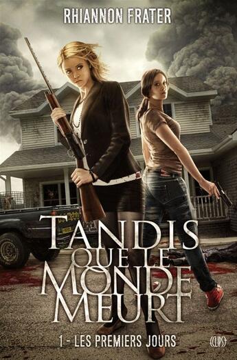 Couverture du livre « Pendant que le monde meurt t.1 ; les premiers jours » de Rhiannon Frater aux éditions Panini