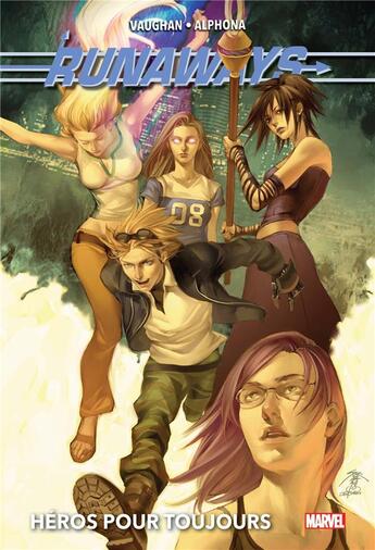 Couverture du livre « Runaways t.2 : héros pour toujours » de Adrian Alphona et Brian K. Vaughan aux éditions Panini