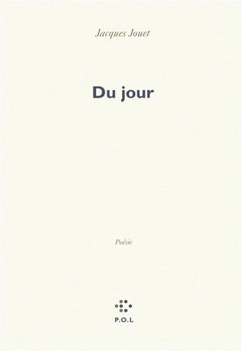 Couverture du livre « Du jour » de Jacques Jouet aux éditions P.o.l