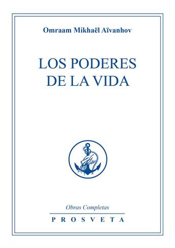 Couverture du livre « Los poderes de la vida » de Omraam Mikhael Aivanhov aux éditions Prosveta