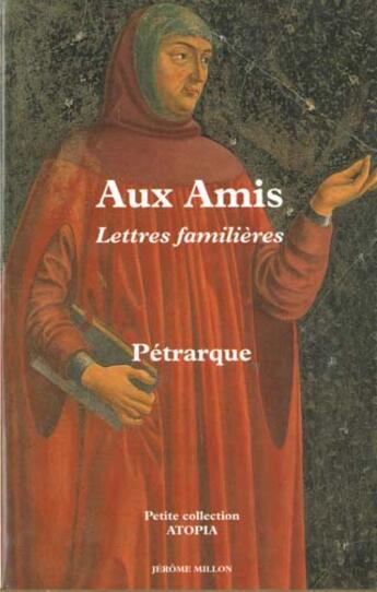Couverture du livre « Aux amis » de Petrarque aux éditions Millon