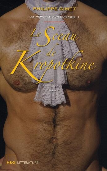 Couverture du livre « Le sceau de Kropotkine » de Philippe Gimet aux éditions H&o