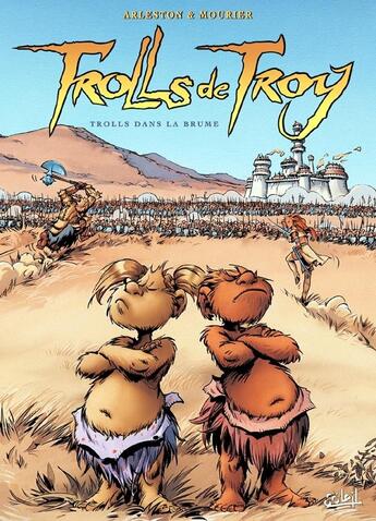 Couverture du livre « Trolls de Troy Tome 6 : Trolls dans la brume » de Christophe Arleston et Jean-Louis Mourier aux éditions Soleil