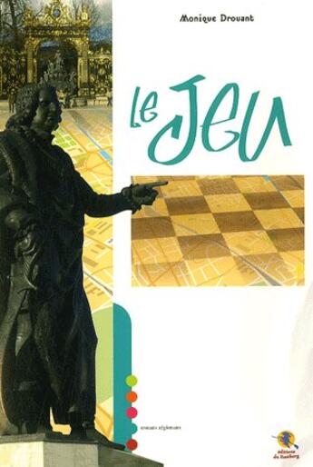 Couverture du livre « Le jeu » de Monique Drouant aux éditions Bastberg