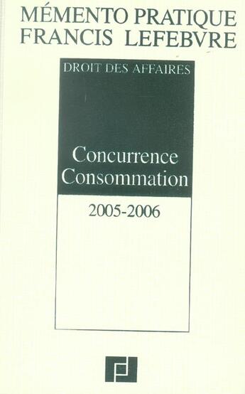 Couverture du livre « Concurrence consommation (édition 2005/2006) » de  aux éditions Lefebvre