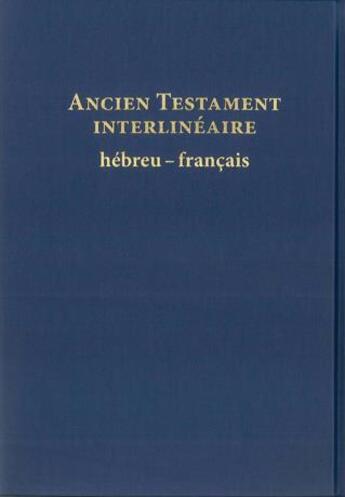 Couverture du livre « Ancien testament interlineaire hebreux » de  aux éditions Bibli'o