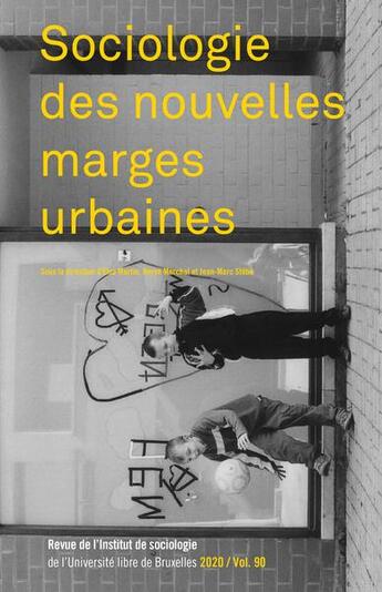 Couverture du livre « REVUE DE L'INSTITUT DE SOCIOLOGIE n.90 ; sociologie des nouvelles marges urbaines » de Jean-Marc Stebe et Herve Marchal et Martin Elsa aux éditions Lettre Volee