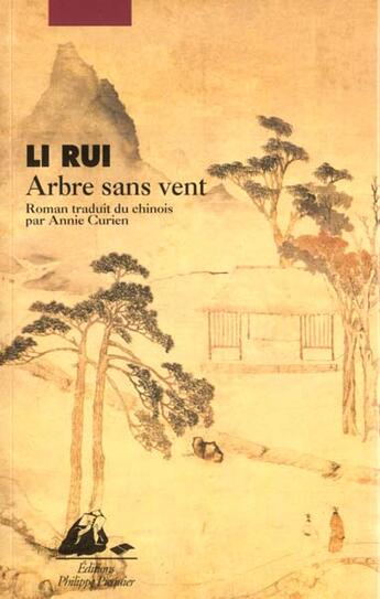 Couverture du livre « Arbre sans vent » de Li/Rui aux éditions Picquier
