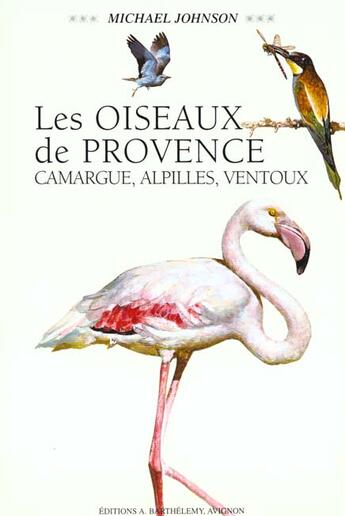 Couverture du livre « Les oiseaux de provence » de Johnson aux éditions Barthelemy Alain