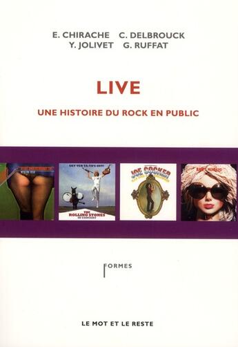 Couverture du livre « Live ; une histoire du rock en public » de  aux éditions Le Mot Et Le Reste