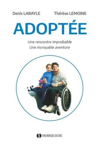 Couverture du livre « Adoptée » de Denis Labayle et Therese Lemoine aux éditions Synchronique