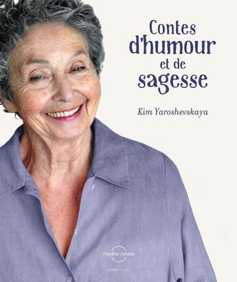 Couverture du livre « Contes d'humour et de sagesse » de Kim Yaroshevskaya aux éditions Planete Rebelle