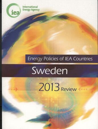 Couverture du livre « Energy policies of IEA countries : Sweden 2013 review » de Ocde aux éditions Ocde