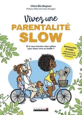 Couverture du livre « Vivez une parentalité slow ; et si vous retrouviez votre rythme pour mieux vivre en famille ? » de Chloe Blin-Maginot aux éditions Leduc