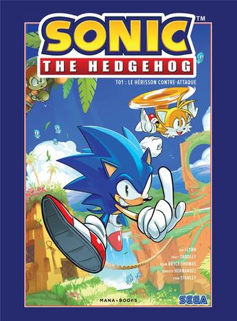 Couverture du livre « Sonic the Hedgehog Tome 1 : le hérisson contre-attaque » de Ian Flynn aux éditions Mana Books