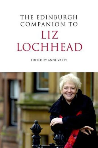 Couverture du livre « The Edinburgh Companion to Liz Lochhead » de Anne Varty aux éditions Edinburgh University Press