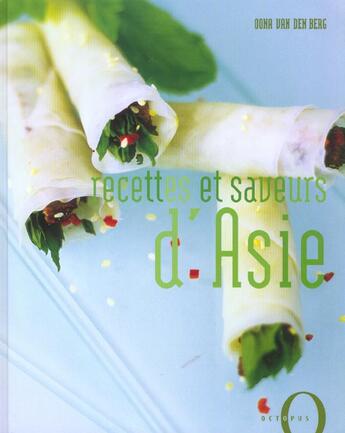 Couverture du livre « Recettes Et Saveurs D'Asie » de Oona Van Den Berg aux éditions Octopus