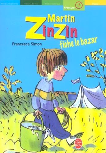 Couverture du livre « Martin zinzin fiche le bazar » de Simon-F aux éditions Le Livre De Poche Jeunesse