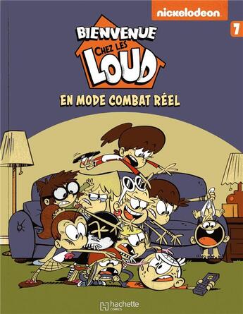 Couverture du livre « Bienvenue chez les Loud T.7 ; en mode combat réel » de  aux éditions Hachette Comics