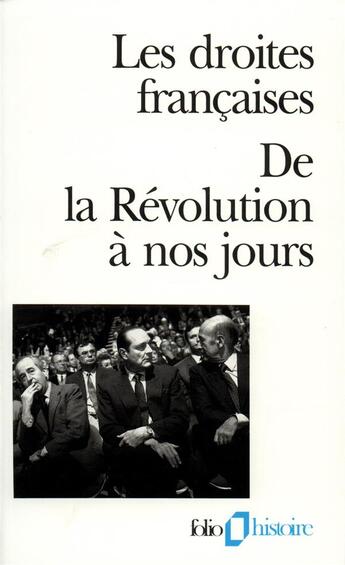 Couverture du livre « Les Droites françaises : De la révolution à nos jours » de Collectifs aux éditions Folio